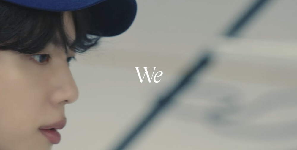 防弹少年团
Us, Ourselves, and BTS
‘We’
Special 8 Photo-Folio
Concept Film Full Ver.