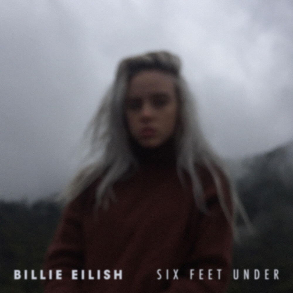 《SIX FEET UNDER》是一首由Billie Eilish（比莉·艾利什）演唱的歌曲，收录在专辑《Six Feet Under》中。
死人通常埋在地下6英尺的深度，所以six feet under有被埋葬的意思