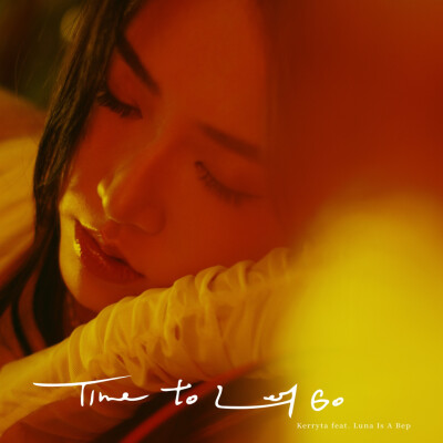 专辑封面: Time to Let Go (feat. Luna Is A Bep)