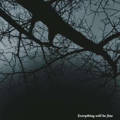 everything will be fine
陈都灵