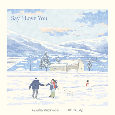 Say I Love You-Woody