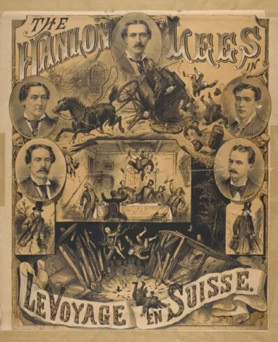 爱尔兰杂技团海报
Poster of The Hanlon Lees’ play “A Trip to Switzerland”
1879-1881年
