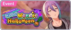 「It's On! Wonder Halloween!」活动卡面