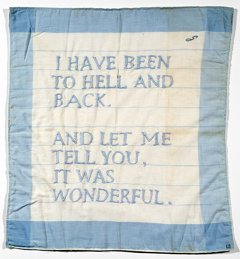 路易丝・布尔乔亚《Untitled (I Have Been to Hell and Back)》，1996年，手帕刺绣，49.5 x 45.7 cm。摄影：Christopher Burke
©The Easton Foundation/ 经 JASPAR 和 VAGA 于艺术家权利协会 (ARS) 授权，纽约，由谢森美术馆提供
