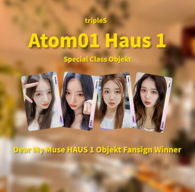 [硫卡整理 tripleS Objekt]
tripleS
Atom01 Special Class Objekt 203z 213z 214z
Dear My Muse HAUS 1 Objekt Fansign Winner
