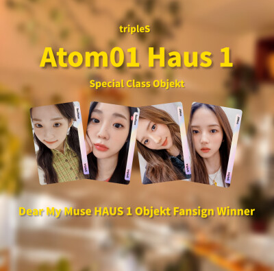 [硫卡整理 tripleS Objekt]
tripleS
Atom01 Special Class Objekt 203z 213z 214z
Dear My Muse HAUS 1 Objekt Fansign Winner
