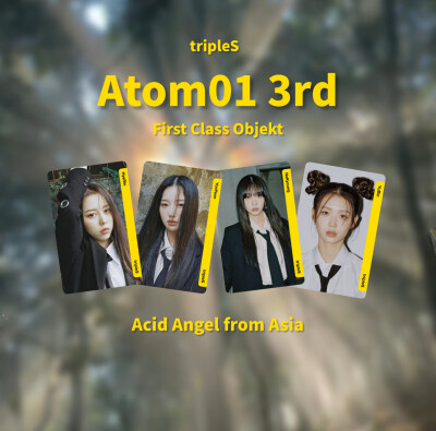 [硫卡整理 tripleS Objekt]
tripleS
Atom01 First Class Objekt 3rd Edition
Acid Angle from Asia :
s2 郑慧潾 hyerin /s5 金琉然 yooyeon / s7 金拏炅 nakyoung
s8 孔裕彬 yubin
