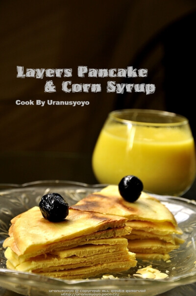 清新的英式家庭夏日早餐甜点——Layers Pancake &amp; Corn Syrup - 菜谱大全 菜式大全 POCO美食网原创DIY美食－POCO美食社区－POCO.CN 我的照片 我的空间