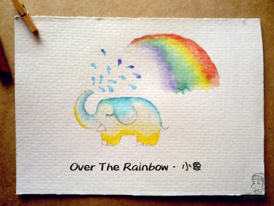 Over The Rainbow ·小象