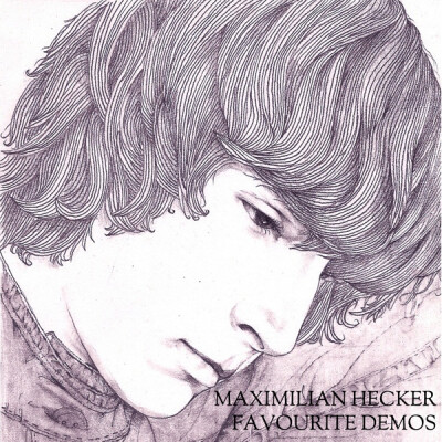 Maximilian Hecker- Favourite Demos (Official Album Cover)