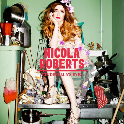 Nicola Roberts - Cinderlla's Eyes (Official Album Cover) 英国女团Girls Aloud前成员Nicola Roberts首张个人专辑,是自己很爱的电子舞曲风.tag:electronic;britpop;dance