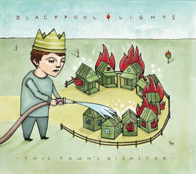 Blackpool Lights - This Town's Disaster (Official Album Cover) 2006年的专辑,tag:Alternative;Indie Rock.