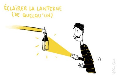 直译: 把他灯点亮 寓意: 一语惊醒梦中人 Eclairer sa lanterne : lui donner les éléments nécessaires à la compréhension d'un fait