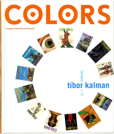 "Colors : Tibor Kalman, Issues 1-13" 2002, Thames & Hudson