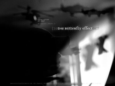 The Butterfly Effect