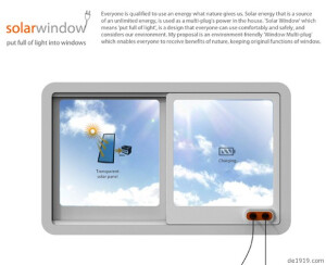太阳能窗户，利用透明的电池板收集太阳能，并转化为电能储存起来加以利用，同时还能保持室内温度，一举多得的环保好概念。用上这个，你会期盼太阳来得更猛烈些吧！
