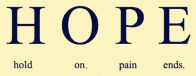 Hope的含义: Hold On, Pain Ends. 坚持住, 痛苦终会过去。