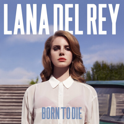 Lana Del Rey - Born to Die (Official Album Cover)