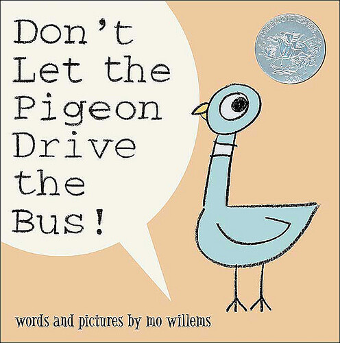 DDon't Let the Pigeon Drive the Bus by Mo Willems (2003)on't Let the Pigeon Drive the Bus by Mo Willems (2003)