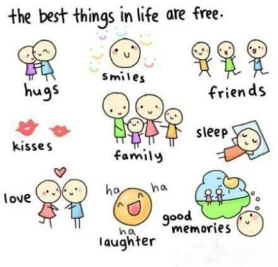 the best things in life are free