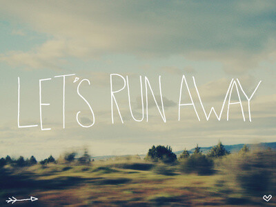 run away