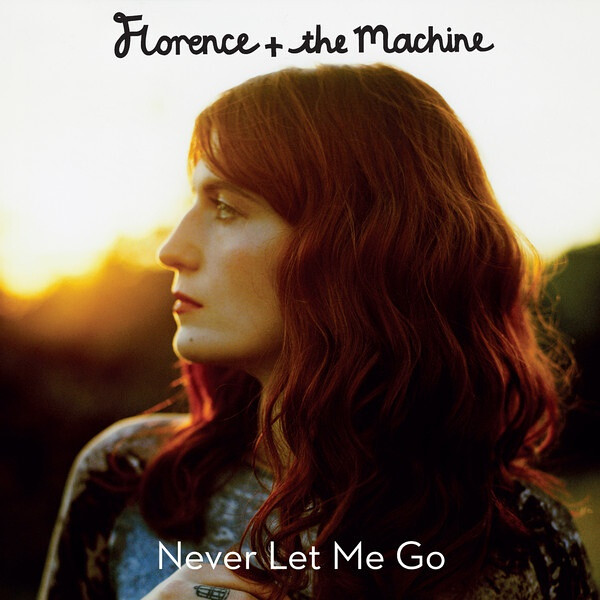 Florence + The Machine - Never Let Me Go (Official Single Cover)