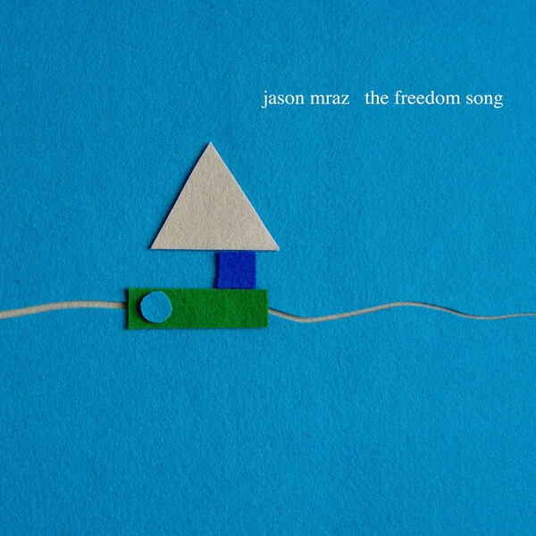 Jason Mraz - The Freedom Song (Official Single Cover)