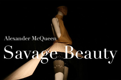 "Savage Beauty"取自2011年大都会博物馆拉开帷幕的McQueen设计作品回顾展的主题.在mcqueen已经离我们远去的两年里,我们仍旧被他的作品感动.愿mcqueen在天堂一切安好.