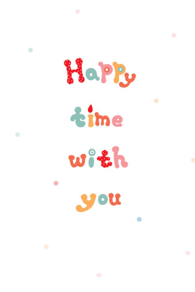 我愿 happy time with you