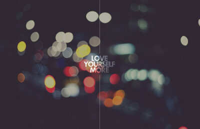 Love Yourself.