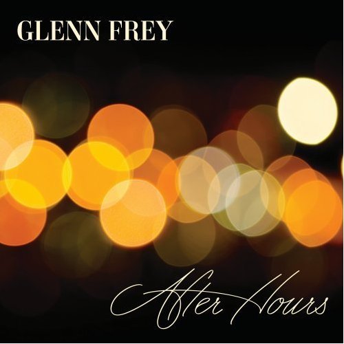 Glenn Frey -《After Hours》