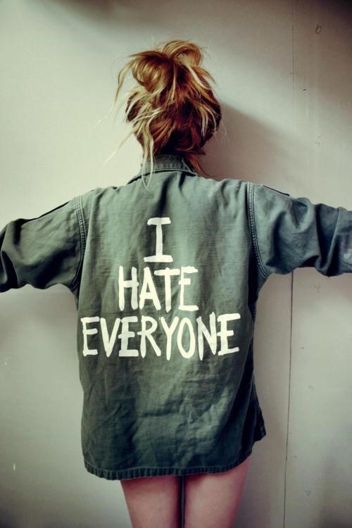 i hate...