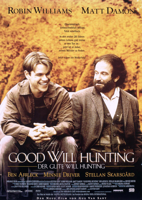 Good Will Hunting (1997) You know what the best part of my day is? It's for about ten seconds from when I pull up to the curb and when I get to your door. Cause I think maybe I'll get up there and I'll knock on the door and you won't be there. No "good-bye," no "see ya later." No nothing. You just