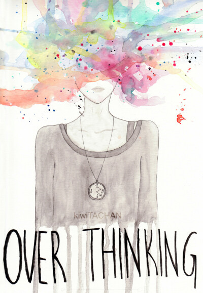 OVER THINKING