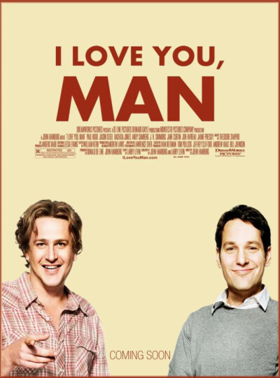 寻找伴郎 I Love You, Man (2009) 这是一个开心的 适合有腐点的人看的片儿。刚开始看觉得两个主角长得都不好看 可我看电影也跟喜欢一个人一样。只要精彩，慢慢的就也觉得愈发的好看起来了。讲的是一个在女人间如…