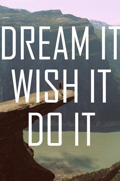 dream it wish it do it