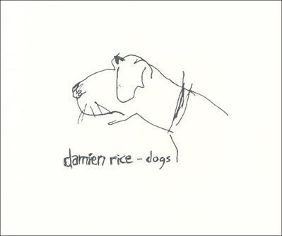 Damien Rice - Dogs