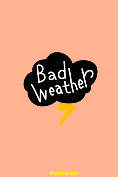 bad weather