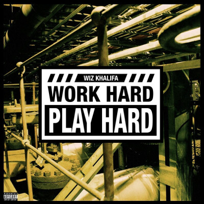 Wiz Khalifa - Work Hard, Play Hard (Official Single Cover)