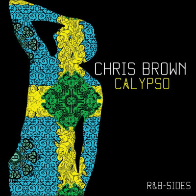 Chris Brown - Calypso (Rarities & B-Sides) (Official Single Cover)