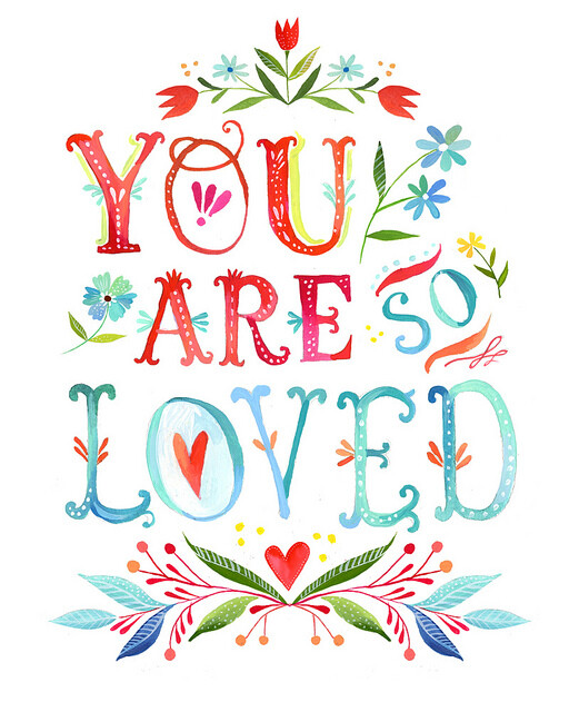 YOU ARE LOVED