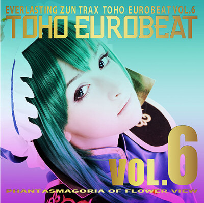 [C82音乐][320K mp3][TTA+CUE][東方][A-One][AONE-0016]TOHO EUROBEAT VOL.6 PHANTASMAGORIA OF FLOWER VIEW