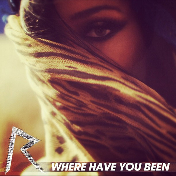 Rihanna--Where Have You Been