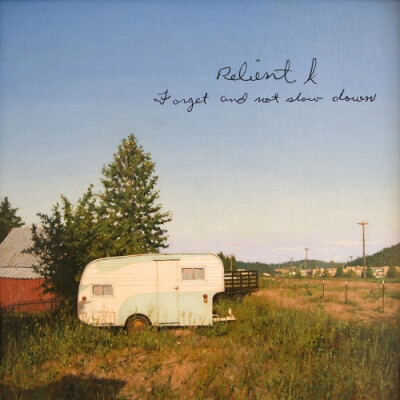 Relient K Forget and Not Slow Down