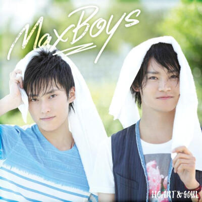 【Single】MaxBoys(細谷佳正+増田俊樹) - HEART & SOUL [12.08.15発売] [RF]