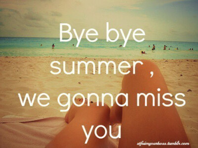 bye summer~~