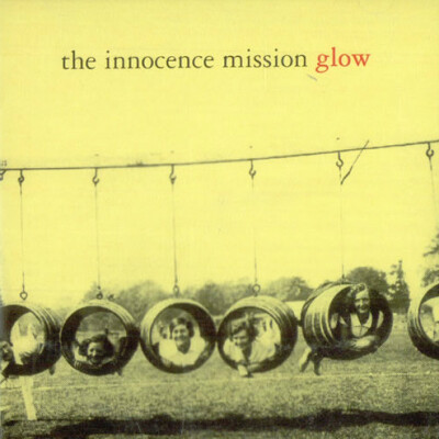 the innocence mission glow-by Darryl Cater