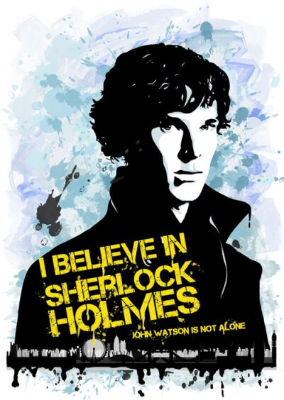 【神探夏洛克】 I BELIEVE IN SHERLOCK HOLMES.