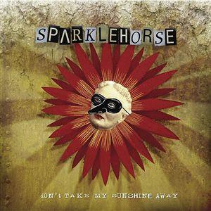 。Sparklehorse - Don't take my sunshine away (2006) 。