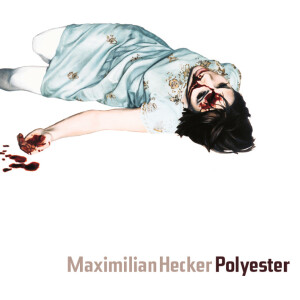 Maximilian Hecker Polyester